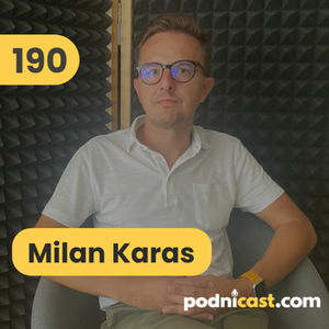 190. Milan Karas (Storage Port): O vybudovaní samoobslužného skladu v Bratislave