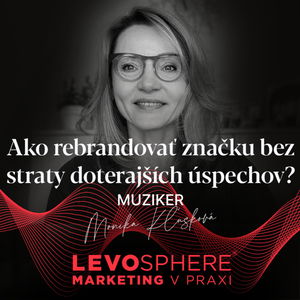 #191 Muziker - Ako rebrandovať značku bez straty doterajších úspechov?