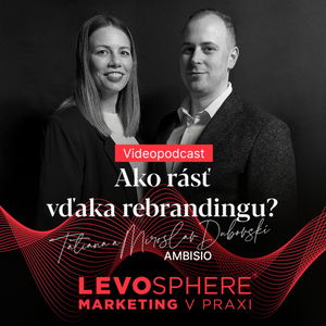 #199 VIDEOPODCAST: Ambisio - Ako rásť vďaka rebrandingu?