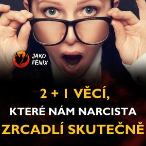 2 + 1 věcí, co nám narcista ZRCADLÍ SKUTEČNĚ