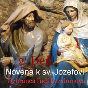 2. Deň Novény k svätému Jozefovi: Ochranca ľudí bez domova