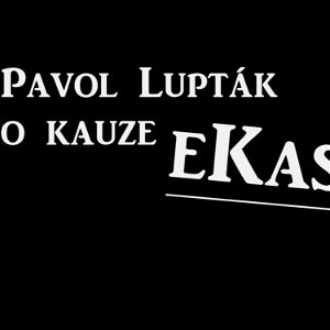#2: Pavol Lupták o kauze eKasa