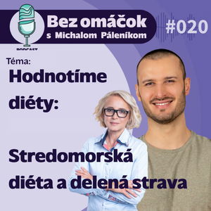 20. Hodnotíme diéty: Stredomorská diéta a delená strava