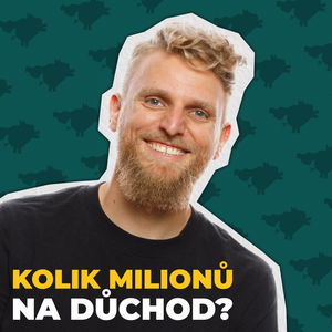 20 milionů na důchod? Stačí i méně!