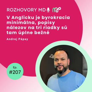 #207 V Anglicku je byrokracia minimálna, popisy nálezov na tri riadky sú tam úplne bežné