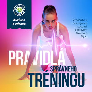 #21_Aktívne a zdravo: Aj tréning má svoje pravidlá!