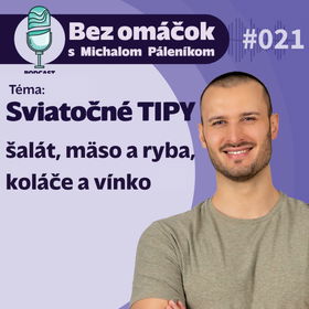 21. Sviatočné TIPY - šalát, mäso a ryba, koláče a vínko