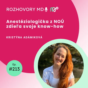 #213 Anestéziologička z NOÚ zdieľa svoje know-how