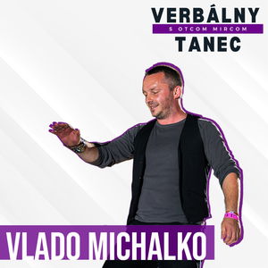 #22 VLADO MICHALKO: "Mám pocit, že ľudia sa hanbia za vlastný folklór"