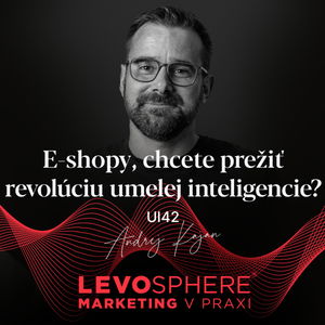 #227 UI42: E-shopy, chcete prežiť revolúciu umelej inteligencie? Máme tipy.