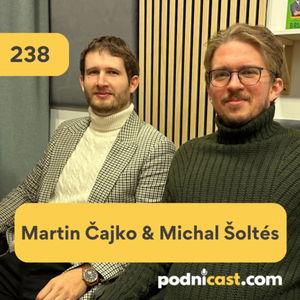 238. Martin Čajko & Michal Šoltés (Večerná škola 3/3): Samoriadenie povzbudzuje sebarealizáciu ľudí