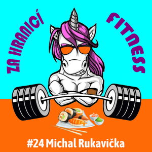 #24: Michal Rukavička - Stretching, foam rolling, hluboký stabilizační systém a další témata ze světa fyzioterapie