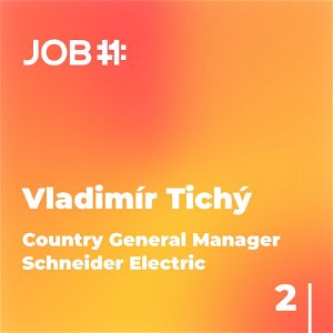 #24 Vladimír Tichý - 2.díl - Country General manager - Schneider Electric