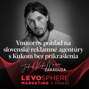 #240 Zaraguza: Vnútorný pohľad na slovenské reklamné agentúry s Kukom bez prikrášlenia