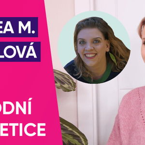 #25: Andrea Mouaddab Vémolová o přírodní kosmetice