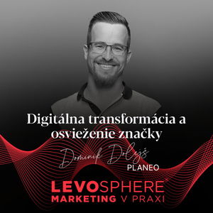 #251 Planeo: Digitálna transformácia a osvieženie značky