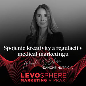 #252 Danone Nutricia: Spojenie kreativity a regulácií v medical marketingu