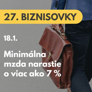 27. BIZNISOVKY (18.1.): Výpočet príplatku za prácu v noci sa zmení, minimálna mzda narastie #news