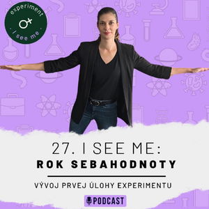 27. I SEE ME Experiment: Vývoj prvej úlohy