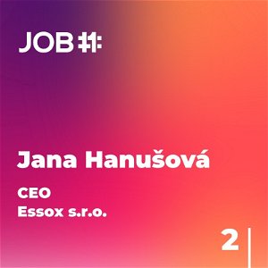 #28 Jana Hanušová - 2.díl - CEO Essox s.r.o.