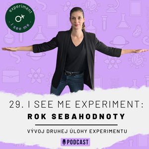 29. #ISEEMEexperiment: Vývoj druhej úlohy