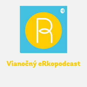 29. Vianočný eRkopodcast