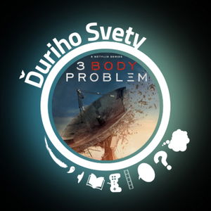 3 Body Problem: Hard scifi pre bežného diváka