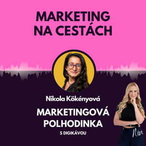 #3 Marketing na cestách - ,,Instagram vládne svetu"