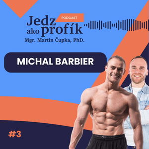#3 Michal Barbier: Priznávam, že mám výhodu oproti ostatným športovcom