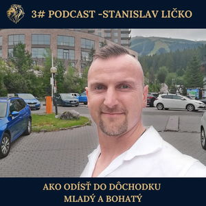 3# PODCAST - Ako odísť do dôchodku mladý a bohatý