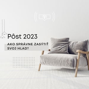 #30 Pôst: Ako správne zasýtiť svoj hlad?