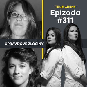 #311 - Tia Sharp & Tara Calico