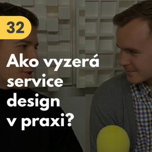 32. Brocka a Hankovský (Kiuub): Ako vyzerá service design v praxi? #rozhovor