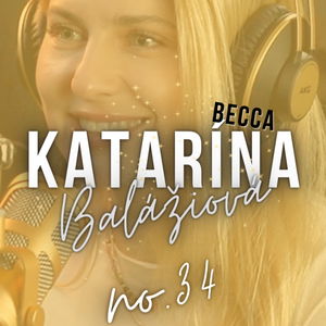 #34: BECCA: ,,To, že sa niekomu darí, neznamená Tvoje zlyhanie. Praj a bude Ti dopriate."