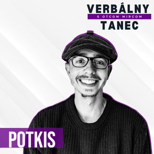 #34 POTKIS: “Pre mňa je tanec fyzické predstavenie hudby”