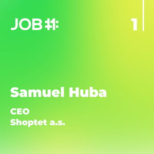 #35 Samuel Huba - 1.díl - CEO - Shoptet a.s.