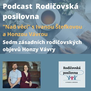 35 - Sedm zásadních rodičovských objevů Honzy z Rodičovské posilovny - sváteční speciál