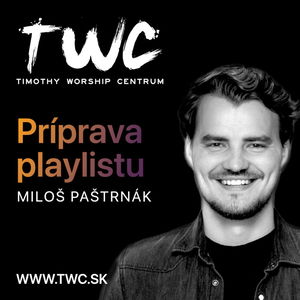 37 | Príprava worship playlistu - Miloš Paštrnák