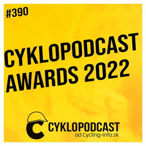 #390 To najlepšie zo sezóny (CykloPodcast Awards 2022)