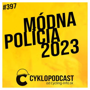 #397 Módná polícia 2023: Najhoršie a najlepšie dresy v pro pelotóne