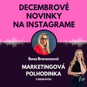 #4 Decembrové novinky na Instagrame - ,,Buď sociálny"