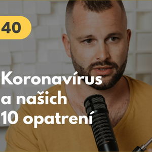 40. Koronavírus a našich 10 opatrení #mudrovacka