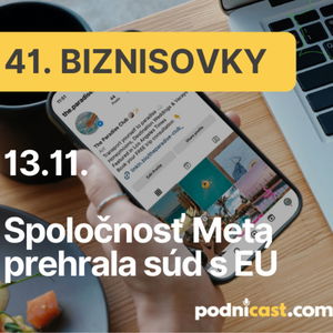 41. BIZNISOVKY: Oplatí sa platiť za Instagram? Aká je najväčšia spoločnosť na Slovensku?