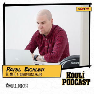 41: Pavel Eichler: Pracuji jen s klienty, kteří vidí svět stejnýma očima