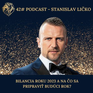 42# PODCAST - Bilancia roku 2023 a na čo sa pripraviť budúci rok?