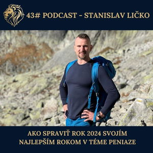 43#PODCAST - Ako spraviť rok 2024 svojím najlepším rokom svojho života