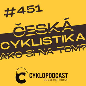 #451 Ako na tom je česká cyklistika?