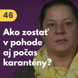 46. Barbora Kuchárová: "Ako zostať v pohode aj počas karantény?" #rozhovor