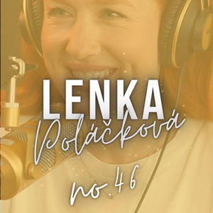 #46: LENKA Poláčková: ,,Samotný výstup na Everest bolo to najťažšie, čo som kedy zvládla.”