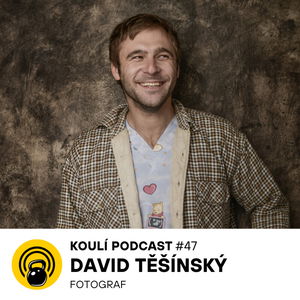 47: David Těšínský: V Etiopii na mě ve slumu stříkala krev a benzín